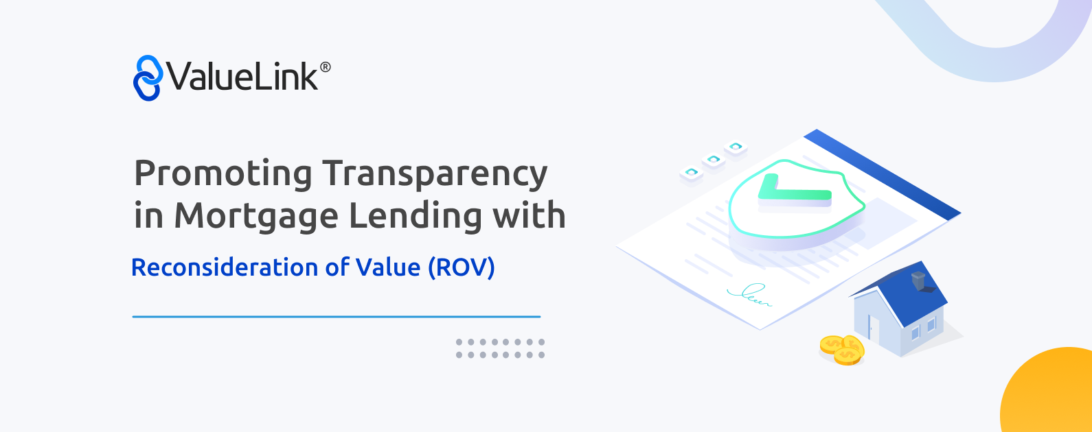 Promoting Transparency in Mortgage Lending with Reconsideration of Value (ROV)